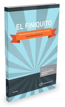 FINIQUITO RECONOCIMIENTO DEL PAGO TRANSACCION Y RENUNCIA,EL