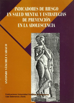 INDICADORES DE RIESGO EN SALUD MENTAL Y ESTRATEGIAS DE PREVENCION EN LA ADOLESCE