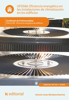 EFICIENCIA ENERGETICA EN LAS INSTALACIONES DE CLIMATIZACION EN LOS EDIFICIOS. EN