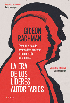 ERA DE LOS LÍDERES AUTORITARIOS, LA