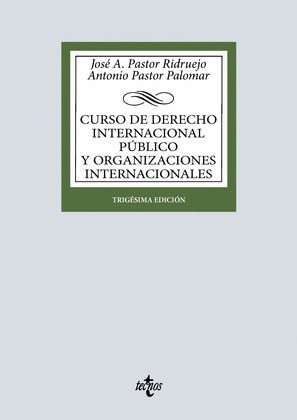 CURSO DE DERECHO INTERNACIONAL PÚBLICO Y DE ORGANIZACIONES INTERNACIONALES