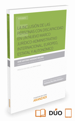 INCLUSIÓN DE LAS PERSONAS CON DISCAPACIDAD EN UN NUEVO MARCO JURÍDICO-ADMINISTRA