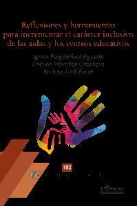REFLEXIONES Y HERRAMIENTAS PARA INCREMENTAR EL CARÁCTER INCLUSIVO DE LAS AULAS Y