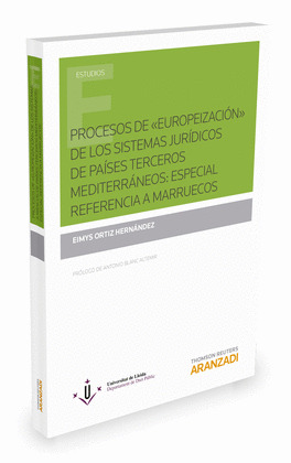 PROCESOS DE   EUROPEIZACIÓN  DE LOS SISTEMAS JURÍDICOS DE PAÍSES TERCEROS MEDITE