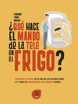¿QUE HACE EL MANDO DE LA TELE EN EL FRIGO?