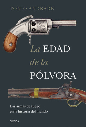 EDAD DE LA PÓLVORA, LA