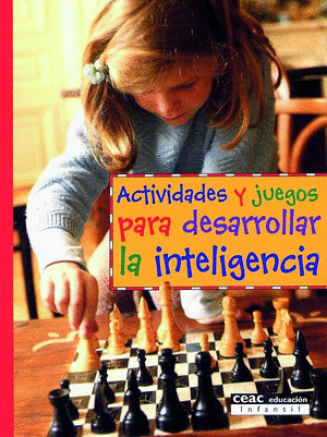 ACTIVIDADES Y JUEGOS PARA DESARROLLAR LA INTELIGENCIA