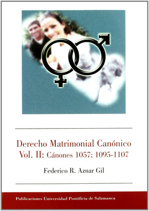 DERECHO MATRIMONIAL CANONICO. VOL. II: CANONES 1057, 195-1107