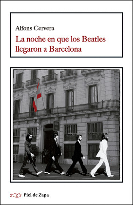NOCHE EN QUE LOS BEATLES LLEGARON A BARCELONA,LA