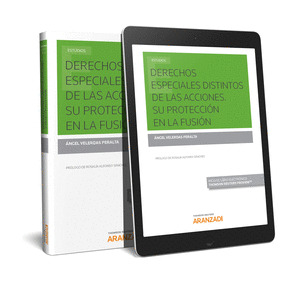 DERECHOS ESPECIALES DISTINTOS DE LAS ACCIONES. SU PROTECCION EN LA FUSION (PAPEL