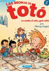 VUELTA AL COLE, ¡QUE ROLLO! (LAS BROMAS DE TOTO 2)