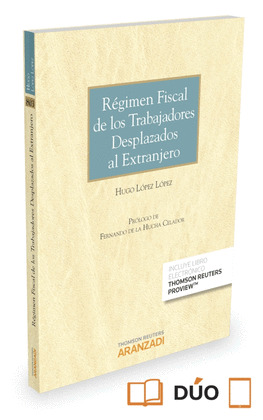 REGIMEN FISCAL DE TRABAJADORES DESPLAZADOS AL EXTRANJERO