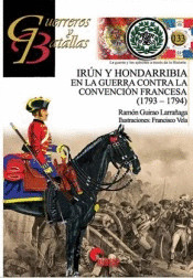 IRUN Y HONDARRIBIA EN LA GUERRA CONTRA LA CONVENCION FRANCESA (1793-1794)