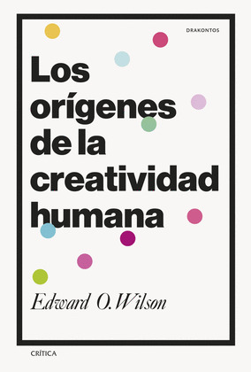 ORÍGENES DE LA CREATIVIDAD HUMANA, LOS