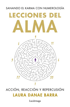 LECCIONES DEL ALMA: SANANDO EL KARMA CON NUMEROLOGÍA