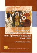 CATECUMENADO Y COMUN.CRIST.EN EL EPISCOPADO ESPAÑO 1964-2006