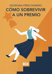CÓMO SOBREVIVIR A UN PREMIO