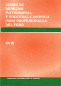CURSO DE DERECHO MATRIMONIAL CANONICO P/PROF.DEL FORO.XVIII