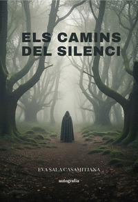 ELS CAMINS DEL SILENCI