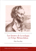 FUENTES DE LA TEOLOGIA EN FELIPE MELANCHTHON, LAS/E.304