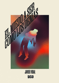 EL MIEDO A SER COMO LOS DEMÁS