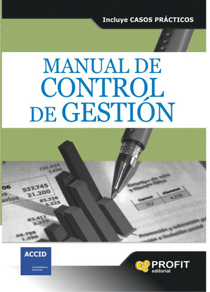 MANUAL DE CONTROL DE GESTION. DISEÑO DE IMPLANTACION DE SIATEMAS DE CONTROL DE GESTION