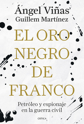 EL ORO NEGRO DE FRANCO