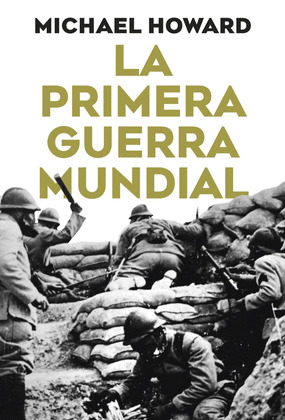PRIMERA GUERRA MUNDIAL, LA