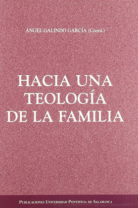 HACIA UNA TEOLOGIA DE LA FAMILIA
