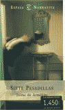EN(R). SIETE PESADILLAS (RUSTICA)