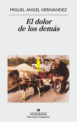DOLOR DE LOS DEMÁS, EL