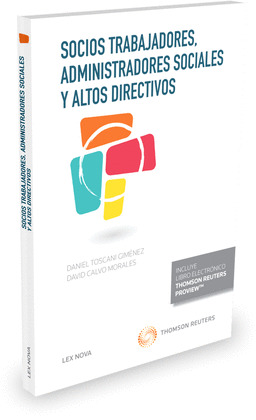 SOCIOS TRABAJADORES ADMINISTRADORES SOCIALES Y ALTOS DIRECTIVOS