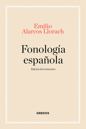 FONOLOGIA ESPAÑOLA. EDICION CENTENARIO