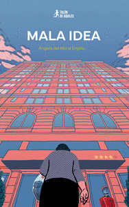 MALA IDEA