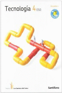 TECNOLOGIA, 4º ESO. LOS CAMINOS DEL SABER. 2011