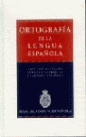 ORTOGRAFIA DE LA LENGUA ESPAÑOLA (REAL ACADEMIA)