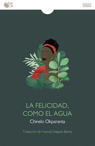 LA FELICIDAD, COMO EL AGUA