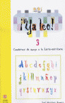 YA LEO!, 2. CUADERNOS DE APOYO A LA LECTO-ESCRITURA. SÍLABAS DIRECTAS: P-S-L