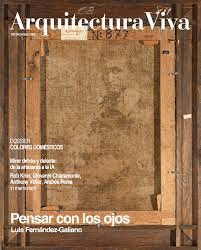 REVISTA ARQUITECTURA VIVA 260, PENSAR CON LOS OJOS, LUIS FERNANDEZ-GALIANO