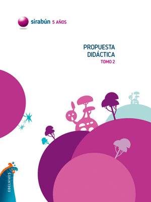 PROYECTO SIRABUN - 5 AÑOS. PROPUESTA DIDACTICA