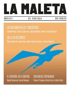 REVISTA LA MALETA DE PORTBOU, 056: LOS NEANDERTALES Y NOSOTROS