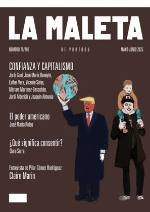 REVISTA LA MALETA DE PORTBOU, 070: CONFIANZA Y CAPITALISMO MAYO-JUNIO 2025