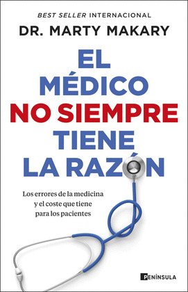 MÉDICO NO SIEMPRE TIENE LA RAZÓN, EL
