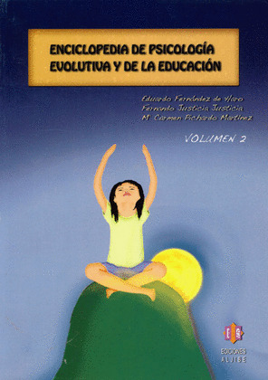 ENCICLOPEDIA DE PSICOLOGÍA EVOLUTIVA Y DE LA EDUCACIÓN
