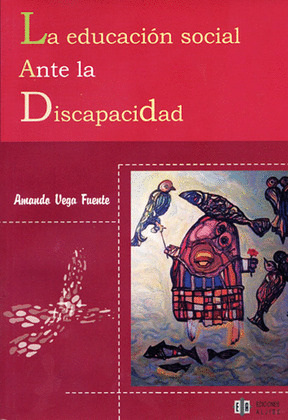 LA EDUCACIÓN SOCIAL ANTE LA DISCAPACIDAD