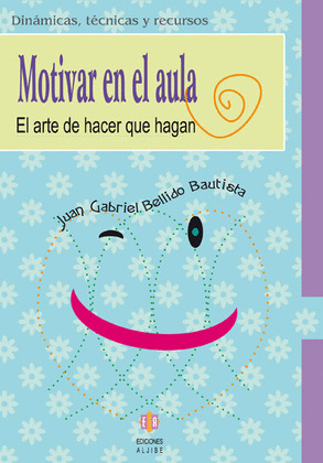 MOTIVAR EN EL AULA