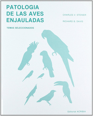 PATOLOGIA DE AVES ENJAULADAS