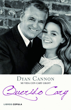 QUERIDO CARY. MI VIDA CON CARY GRANT