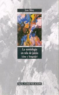 SEMIOLOGIA EN TELA DE JUICIO (CINE Y LENGUAJE)
