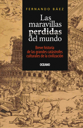MARAVILLA PERDIDAS DEL MUNDO, LAS